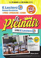 Plein air des magasins Leclerc Valable du 31 mars au 25 avril 2026