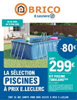 Piscines chez Leclerc Valable du 28 avril au 16 mai 2026
