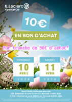 Operation bon d'achat par tranche des magasins Leclerc Valable du 10 au 11 avril 2026
