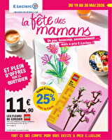 Depenser moins 10 - fete des meres chez Leclerc Valable du 19 au 30 mai 2026