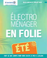 Electromenager en folie (ex soldes ete) des magasins Leclerc Valable du 24 juin au 21 juillet 2026