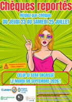 Operation cheque reporte 07 2026 des magasins Leclerc Valable du 19 au 25 juillet 2026