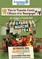 Grand marché du local chez Leclerc Valable du 07 au 18 juillet 2026