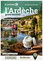 Ardeche des magasins Leclerc Valable du 06 juillet au 16 août 2026