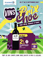 Vin a prix choc  chez Leclerc Valable du 01 au 13 septembre 2026