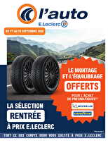 L'auto fait sa rentrée des magasins Leclerc Valable du 01 au 19 septembre 2026