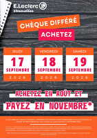 Operation cheque differe des magasins Leclerc Valable du 17 au 19 septembre 2026