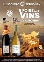 Foire aux vins locale automne chez Leclerc Valable du 21 septembre au 10 octobre 2026
