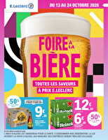 Foire à la bière des magasins Leclerc Valable du 13 au 24 octobre 2026