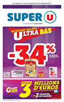 Quinzaine des prix ultra bas 2 chez Super U Valable du 11 au 23 mars 2025