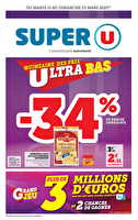 Quinzaine des prix ultra bas 2 des magasins Super U Valable du 11 au 23 mars 2025