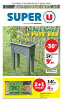 Jardin & terrasse à prix bas des magasins Super U Valable du 15 au 27 avril 2025