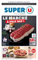 Le marché à prix bas ! foire au boeuf chez Super U Valable du 06 au 11 mai 2025
