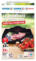 Le marché à prix bas spécial plancha des magasins Super U Valable du 05 au 10 août 2025