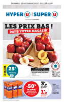 Les prix bas dans votre magasin ! des magasins Super U Valable du 22 au 27 juillet 2025