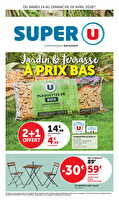 Jardin & terrasse à prix bas des magasins Super U Valable du 14 au 26 avril 2026
