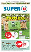 Jardin & terrasse à prix bas chez Super U Valable du 14 au 26 avril 2026