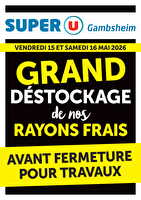 Grand destockage de nos rayons frais ! chez Super U Valable du 15 au 16 mai 2026