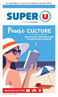 Destination culture, faites de votre été un moment d'évasion des magasins Super U Valable du 01 juillet au 16 août 2026