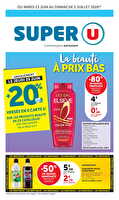 Les prix bas de la semaine chez Super U Valable du 23 juin au 05 juillet 2026