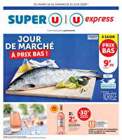 Jour de marché à prix bas ! chez Super U Valable du 16 au 21 juin 2026