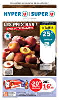 Les prix bas dans votre magasin chez Super U Valable du 21 au 26 juillet 2026
