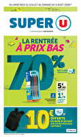 La rentrée à prix bas chez Super U Valable du 15 juillet au 09 août 2026