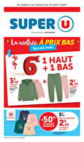 La rentrée à prix bas special mode des magasins Super U Valable du 04 au 30 août 2026