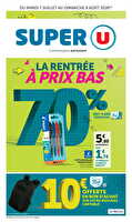 La rentrée à prix bas chez Super U Valable du 07 juillet au 09 août 2026