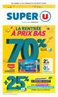 La rentrée à prix bas des magasins Super U Valable du 11 au 30 août 2026