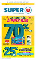 La rentrée à prix bas chez Super U Valable du 11 au 30 août 2026